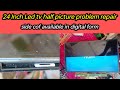 Haier 24 inch led tv half picture problem repair