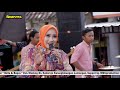 ANISA RAHMA - MALAM( lagu mellow) -OM MAHAPUTRA live Lamongan