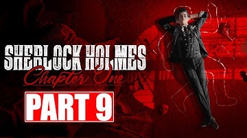 Sherlock Holmes Chapter One Gameplay Walkthrough Part 9 - Memories In The Manor (II)