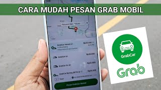 Cara Pesan Grab Mobil Terbaru 2024