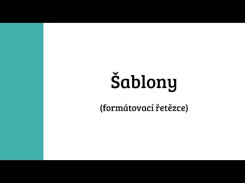 Šablony (formátovací řetězce)