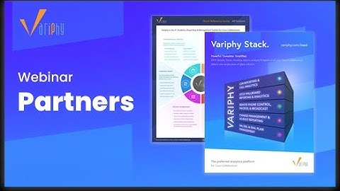 Variphy Partner Webinar: Partner Portal Overview & UCCX Wallboards & Reporting