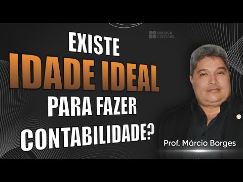EXISTE IDADE IDEAL PARA FAZER CONTABILIDADE?