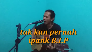 TAK KAN PERNAH-SETRUGGLE|HERY PAZERO COVER #ipang