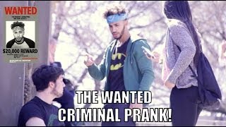 THE WANTED CRIMINAL PRANK!