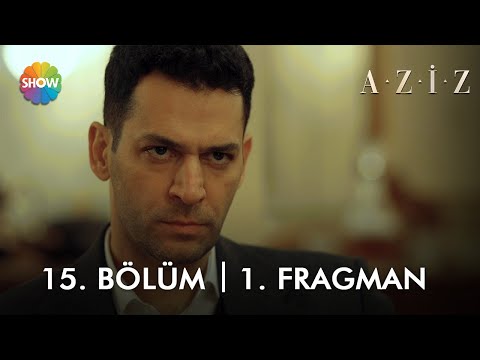 ​ @Aziz 15. Bölüm 1. Fragman | "Aziz, Delege'yi öldürecek!"