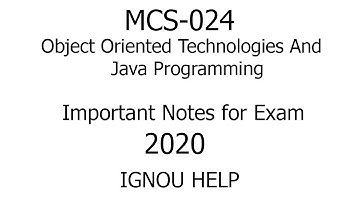 MCS-024 Important Questions for 2020 Exam//Object Oriented Technologies and Java Programming