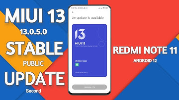 Redmi Note 11 MIUI 13.0.5 Stable Update Rollout For All Users | Redmi Note 11 Android 12 Update