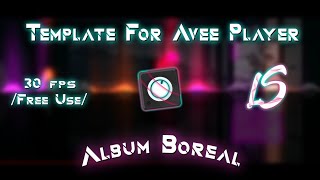 Template For Avee Player // By LuyxLS Horde [Album Boreal]