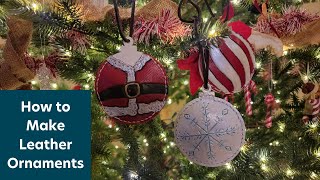 How to Make Leather Ornaments