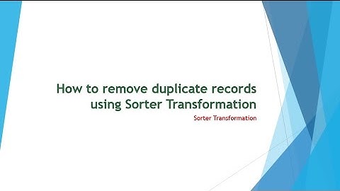 Informatica - How to remove duplicate records using Sorter Transformation