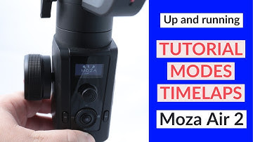 Up and Running with MOZA Air 2 Tutorial (detailed time-lapse!)