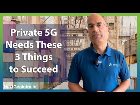#Private5G: Three Things Private Wireless Needs to Succeed