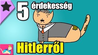 5 érdekesség Adolf Hitlerről - Tökéletlen Történelem [TT]