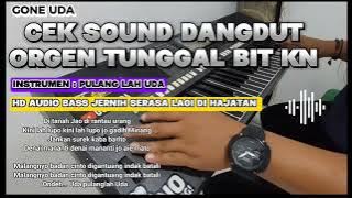Cek Sound Dangdut Orgen Tunggal [ Song Pulang Lah Uda ] HD AUDIO BASS JERNIH SERASA HAJATAN