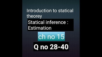 Q no 28-40 ch no 15 estimation bsc and bs hons statistics Mathcity