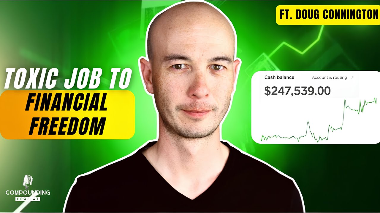 Master Your MONEY: The Path to Financial FREEDOM (4K) | Doug Cunnington | CP18