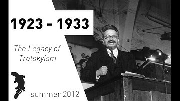The Legacy of Trotskyism 4: 1923 - 1933 (7/07/12)