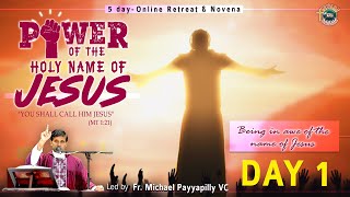 (LIVE) Being in awe of the name of Jesus - Day 1/5 | Fr Michael Payyapilly VC | 22 Jan 2022 | DRCC