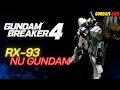 GUNDAM BREAKER 4 - RX-93 Nu Gundam