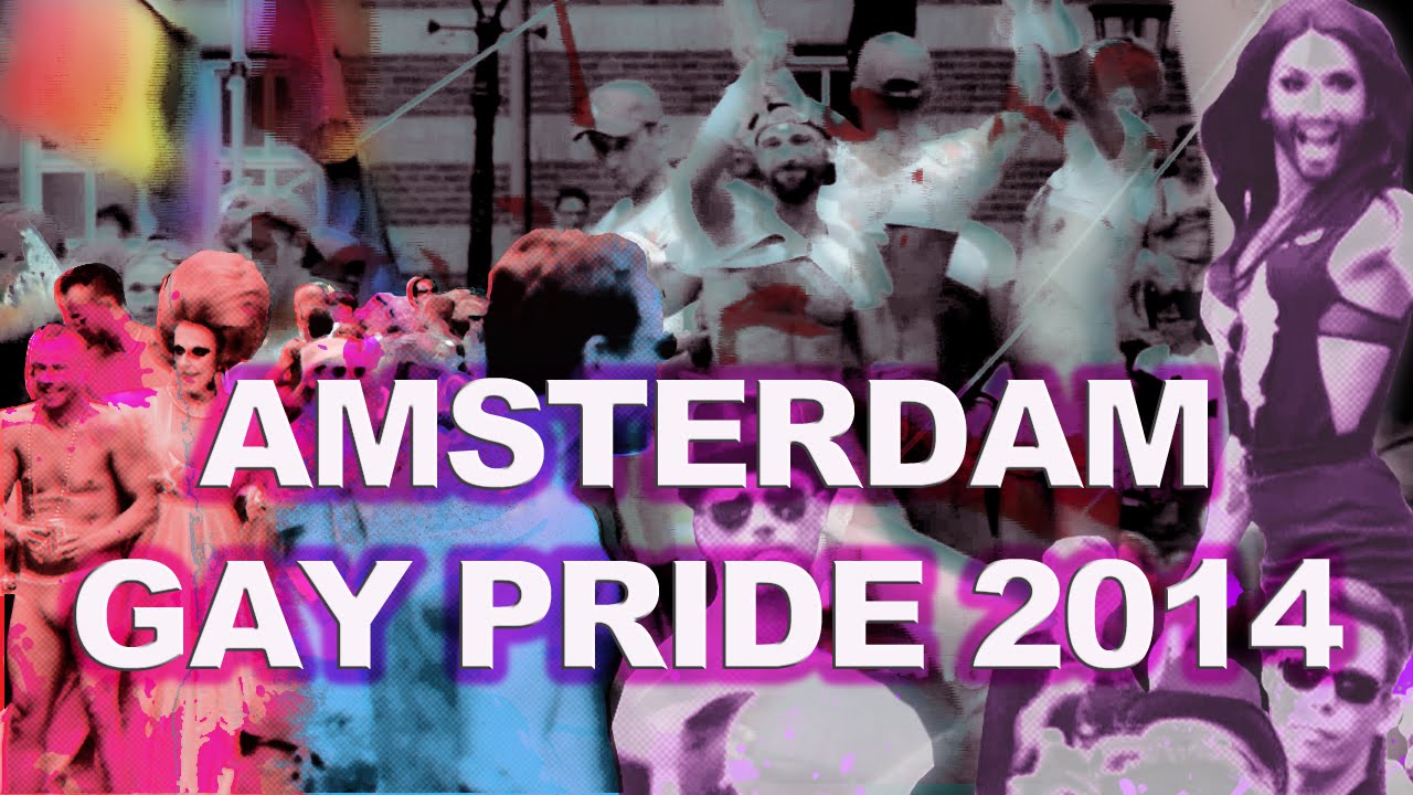 AMSTERDAM GAY PRIDE 2014- THE CANAL PARADE