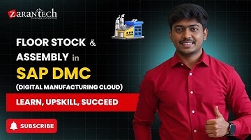 Floor Stock and Assembly in SAP DMC (Digital Manufacturing Cloud) | ZaranTech