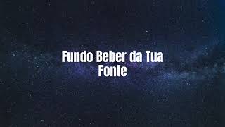 Fundo Beber Da Tua Fonte - Fondo Beber De Tu Fuente
