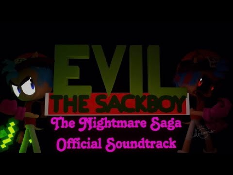 So Sad - Evil the Sackboy: The Nightmare Saga OST