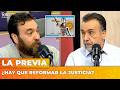 ¿HAY QUE REFORMAR LA JUSTICIA? | La Previa con Roberto Navarro y Nicolás Lantos