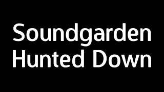 Soundgarden - Hunted Down (Midi Version)