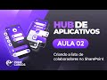 Hub de Aplicativos |Aula 02: Criando a Lista de Colaboradores no SharePoint | Prime Cursos do Brasil