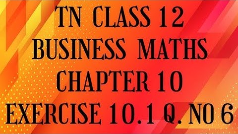 TN 12 business maths | chapter 10 | exercise 10.1|q.no.6|operations research| gmrrao maths |