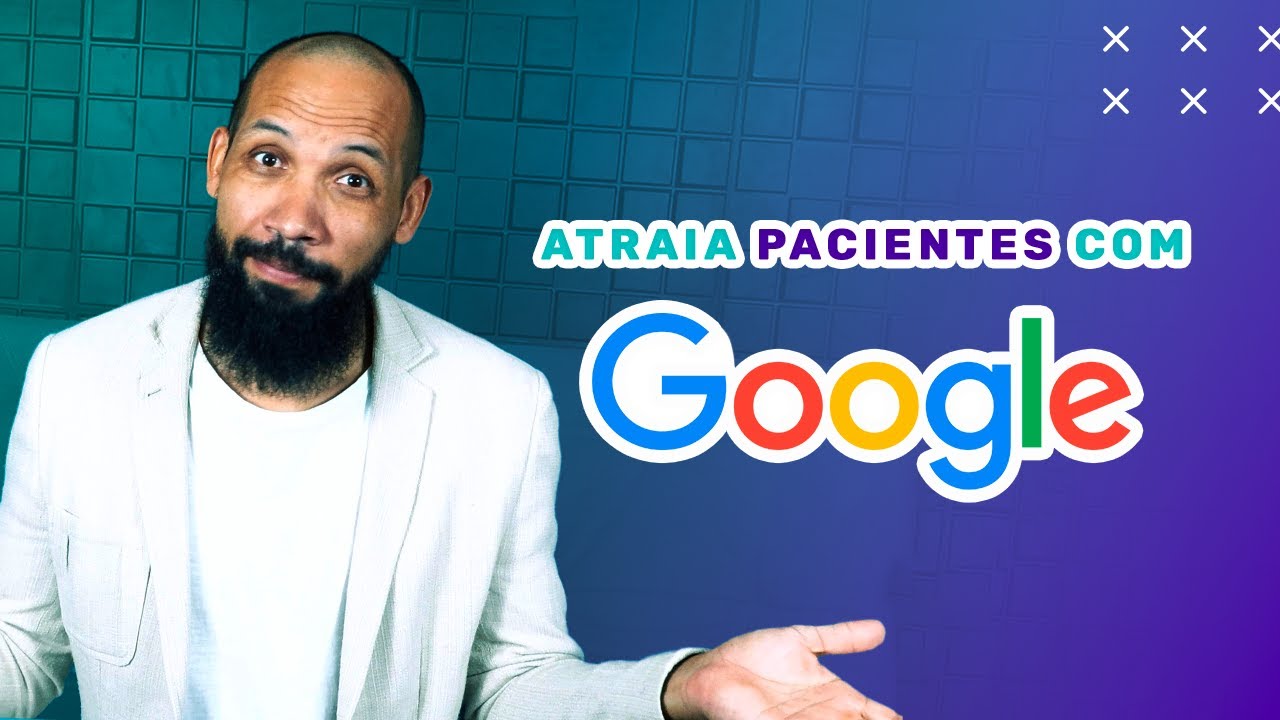 Sua Clínica no Topo das Pesquisas do Google | Descubra Como Colocar ...