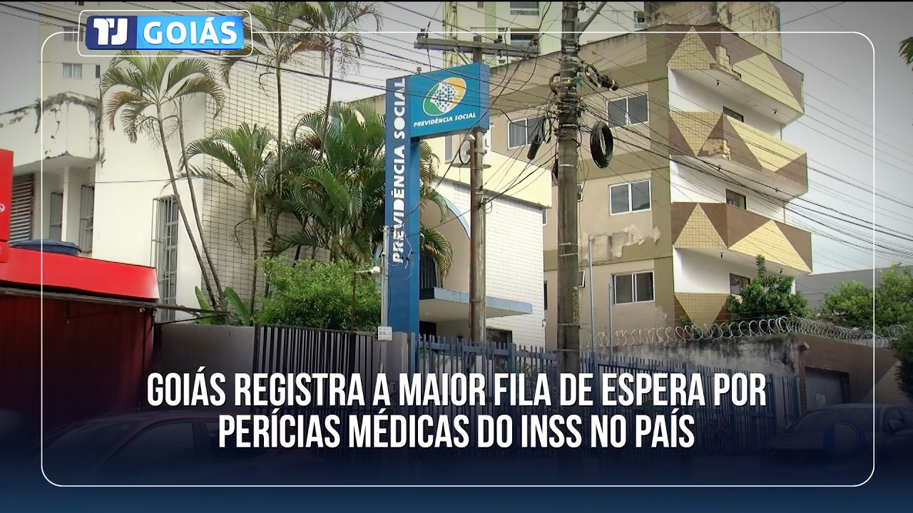 GOIÁS REGISTRA A MAIOR FILA DE ESPERA POR PERÍCIAS MÉDICAS DO INSS NO PAÍS