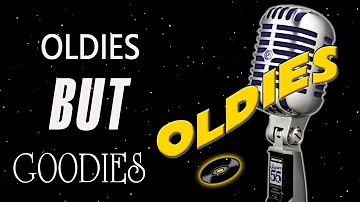 Oldies But Goodies - Greatest Hits Golden Oldies 50's 60's 70's 80's - Back To The 50s 60s 70s & 80s