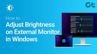 How to Adjust Brightness on External Monitor in Windows 11