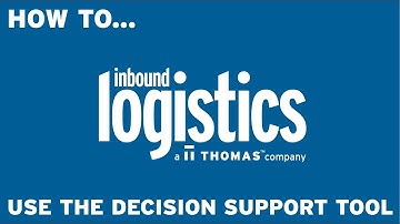 How to Use the Inbound Logistics Decision Support Tool (DST)