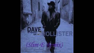 Dave Hollister - My Favorite Girl (Slim-E Remix)(Chopped &amp; Screwed)