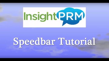 InsightPRM Speedbar Tutorial