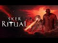 SICK PLAYS: SKER RITUAL EP.1 THE DEMONS ARE COMING