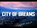 Alesso & Dirty South - City Of Dreams (Lyrics)