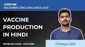 Vaccine Production (VACCINE1) in Hindi | December Long Challenge 2020 | Chirayu Jain
