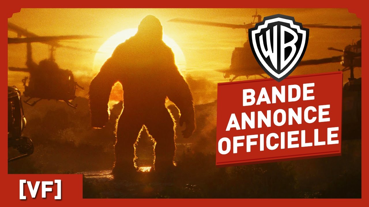 Kong  Skull Island   Bande Annonce Finale VF   Tom Hiddleston  Brie Larson