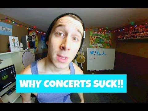 WHY CONCERTS SUCK!! - YouTube