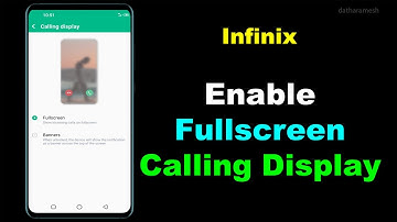 How to Enable Full Screen Calling Display In Infinix Hot 9 Pro
