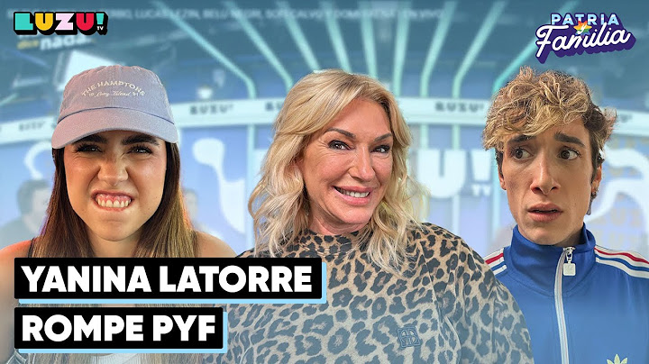 #PATRIAYFAMILIA | YANINA LATORRE SIN FILTRO: ¿CAMI MAYAN MARGINAL? Y BROMA A LOLITA