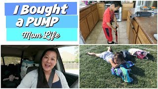 I Bought A Pump! | Mom Life