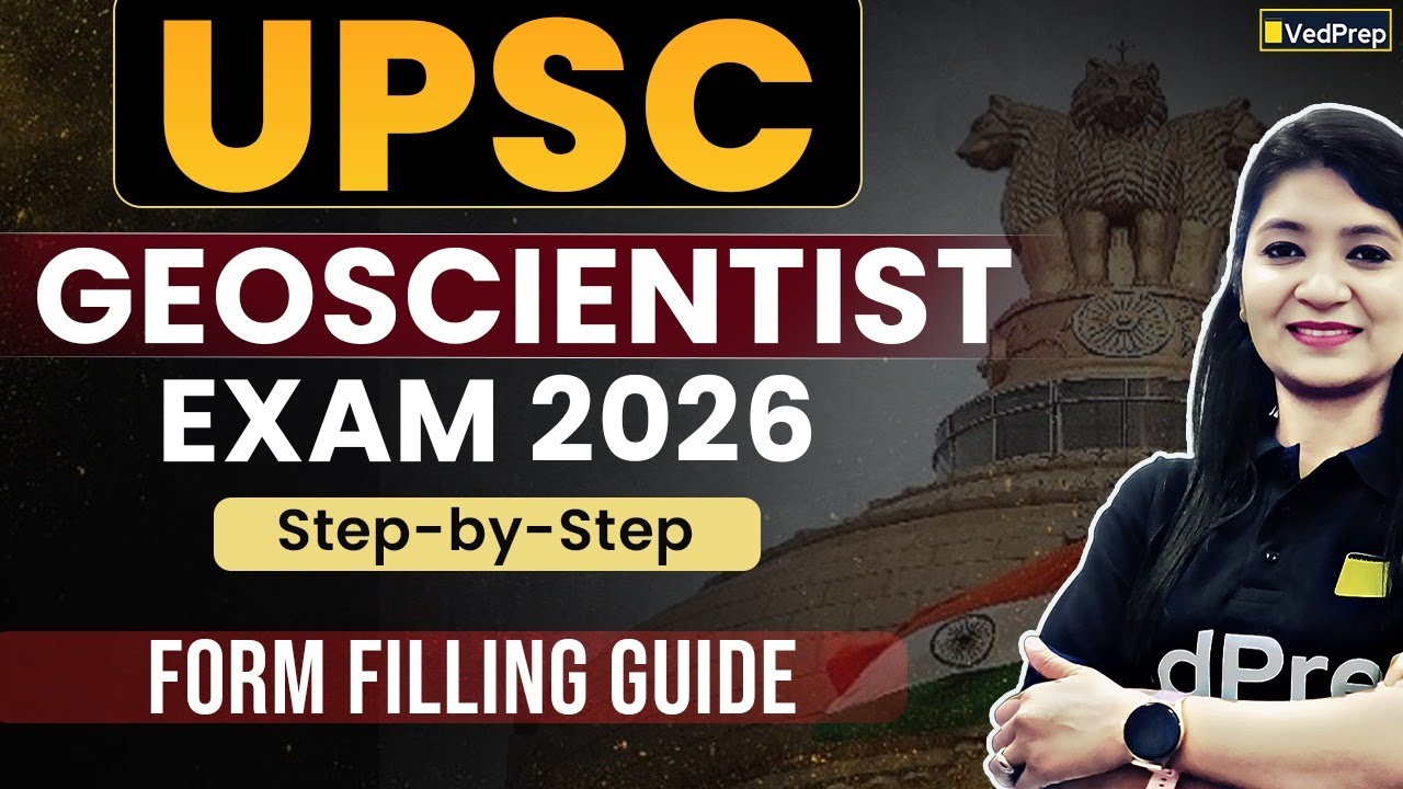 UPSC GeoScientist Exam 2026 | Step-by-Step Application Form Filling Guide | VedPrep Chem Academy