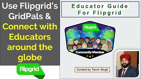 Learn about #GridPals in Flipgrid | Connect with Educators