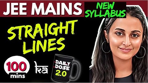JEE MAINS 2025 𝒏𝒆𝒘 𝒔𝒚𝒍𝒍𝒂𝒃𝒖𝒔 : STRAIGHT LINES ONE SHOT | FULL THEORY +PYQ’s +Tricks | NEHA AGRAWAL |